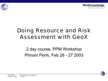 Doing Resource and Risk Assessment with GeoX - CCOP