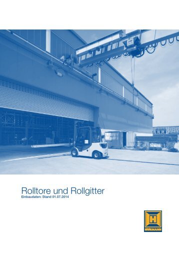 Einbaudaten Rolltore und Rollgitter 2011 - HÃ¶rmann KG