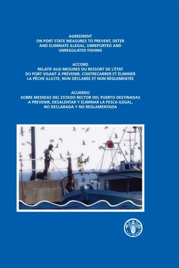 agreement on port state measures to prevent, deter and ... - FAO