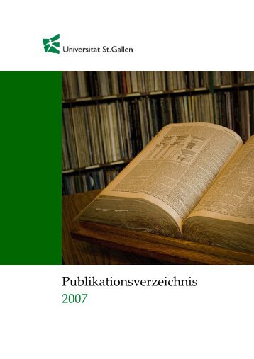 Publikationsverzeichnis 2007 - Universität St.Gallen
