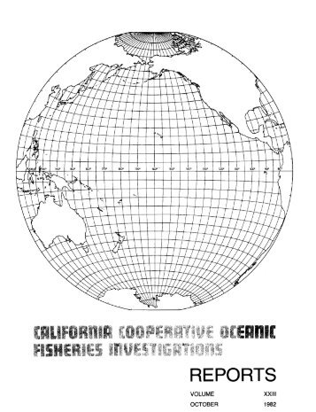 CalCOFI Reports, Vol. 23, 1982 - California Cooperative Oceanic ...