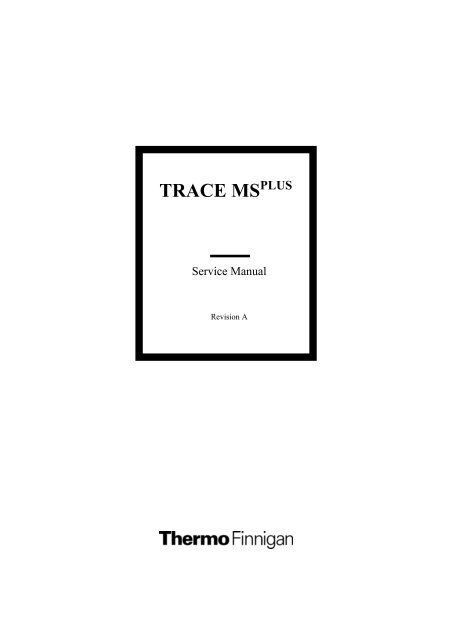 TRACE MS Plus Service Manual - Thermo Scientific