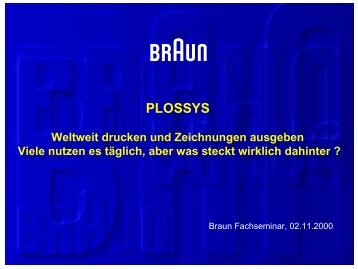 PLOSSYS bei Braun - Lösungsbeschreibung - SEAL Systems AG