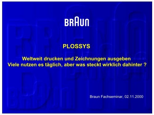 PLOSSYS bei Braun - Lösungsbeschreibung - SEAL Systems AG