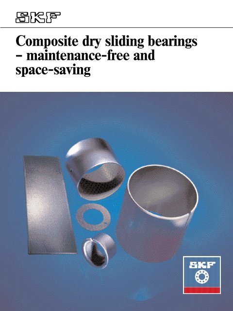 Composite dry sliding bearings â maintenance-free and space-saving