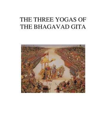 THE THREE YOGAS OF THE BHAGAVAD GITA