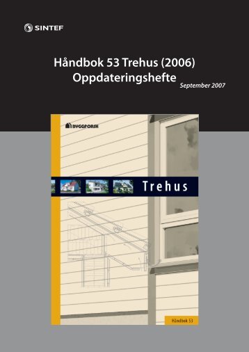 HÃ¥ndbok 53 Trehus (2006) Oppdateringshefte - Sintef