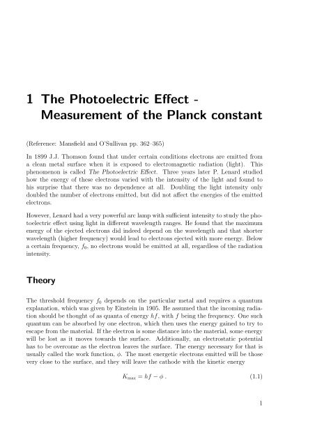 1 The Photoelectric Effect - Measurement of the Planck constant