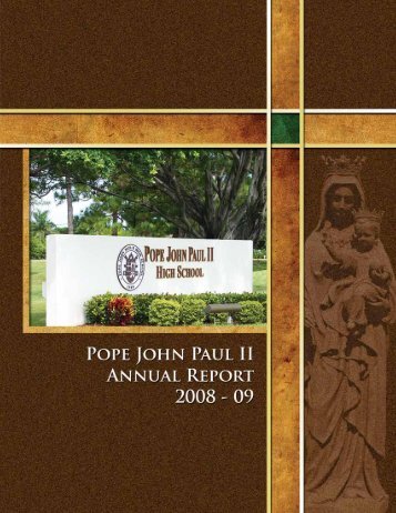 2008-09 Annual Report Magazine.pdf - Pope John Paul II High School