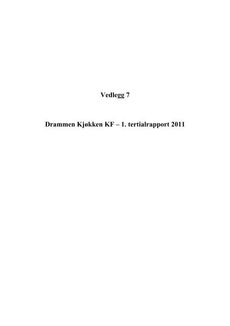 1. tertialrapport 2011 - Drammen kommune