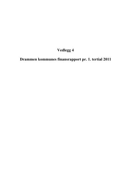 1. tertialrapport 2011 - Drammen kommune