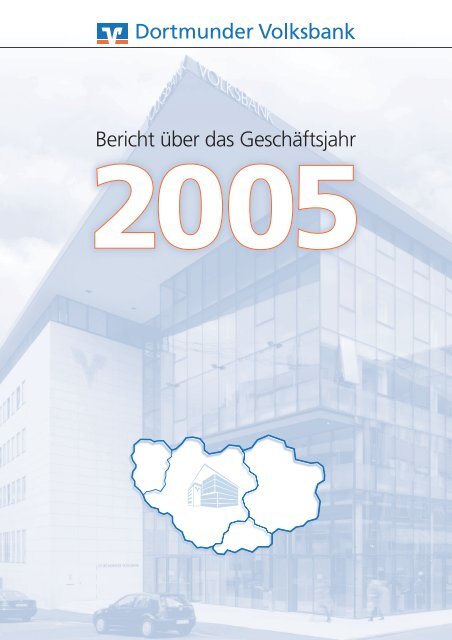 Bericht des Vorstandes - Dortmunder Volksbank eG