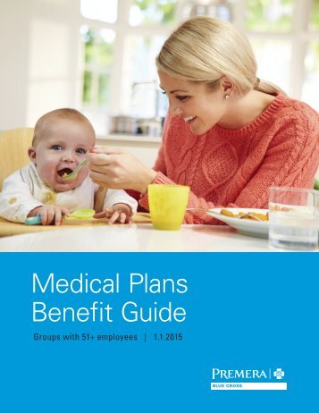 Medical Plans Benefit Guide - Premera Blue Cross