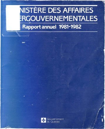 Rapport annuel 1981-1982 - MinistÃ¨re des Relations internationales