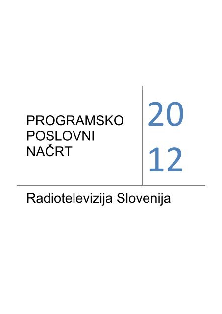 PROGRAMSKO POSLOVNI NAÄRT Radiotelevizija ... - RTV Slovenija