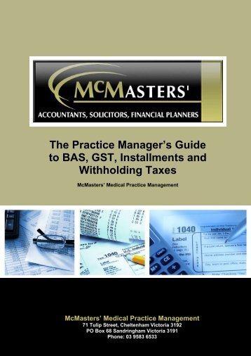 The Practice Manager's Guide to BAS, GST, Installments and ...