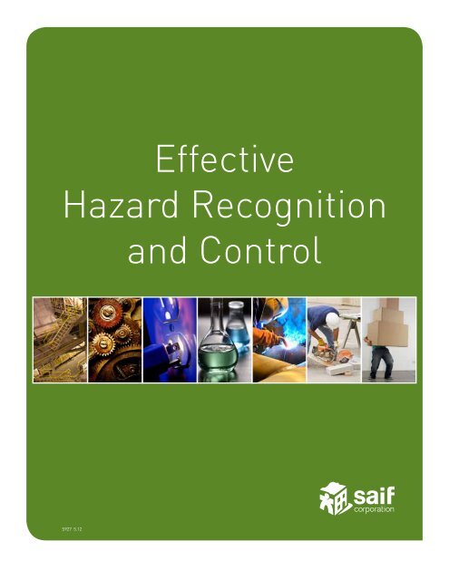 Effective Hazard Recognition and Control - SAIF Corporation