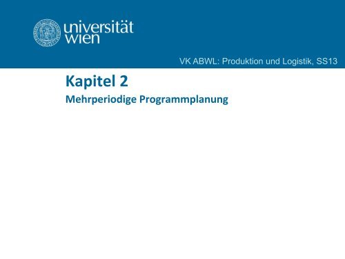 Kapitel 2 - Lehrstuhl fÃ¼r Produktion und Logistik