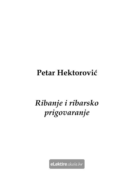 Ribanje i ribarsko prigovaranje - Petar HektoroviÄ