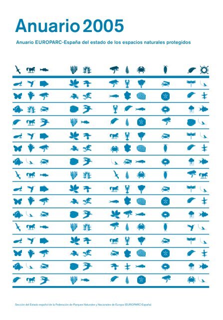 Anuario EUROPARC-EspaÃ±a del estado de los espacios naturales ...