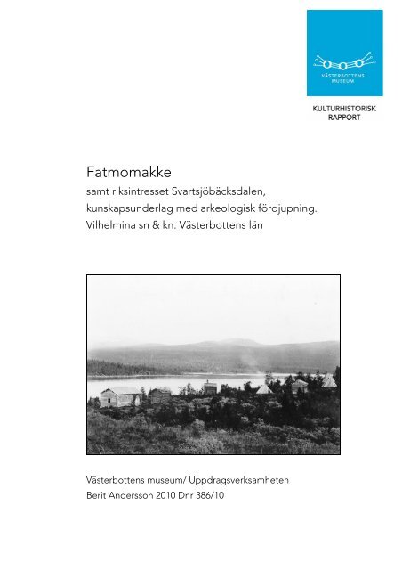 Fatmomakke - arkeologisk fÃ¶rdjupning - LÃ¤nsstyrelserna