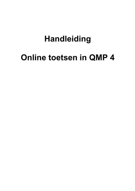 Handleiding Online toetsen in QMP 4 - VOC