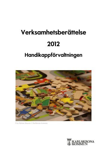 VerksamhetsberÃ¤ttelse 2012, pdf, 1 MB - Karlskrona kommun