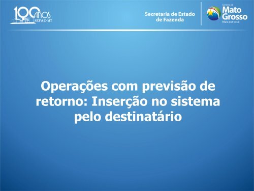 Operações com previsão de retorno - inclusão - Sefaz