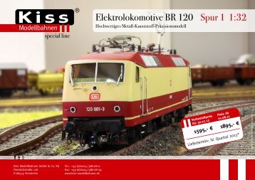 Elektrolokomotive BR 120 Spur 1 1:32 - Kiss Modellbahnen