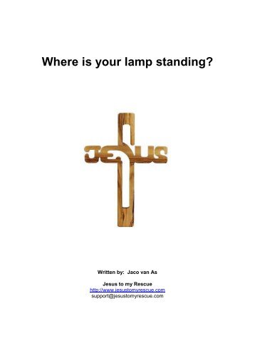 Where is your lamp standing? - Jesus to my Rescue