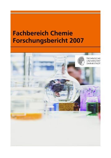 Forschungsbericht 2007 - Fachbereich Chemie