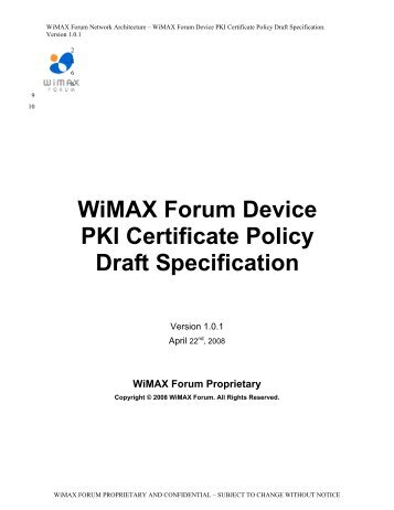 WiMAX Forum Device PKI Certificate Policy Draft Specification