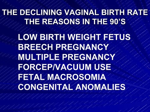 JUST SAY NO TO VAGINAL BIRTH JEFFREY P. PHELAN, MD, JD