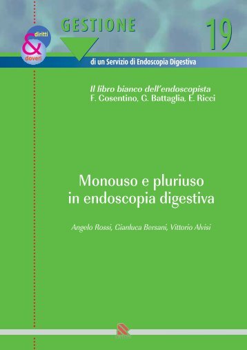 Monouso e pluriuso in endoscopia digestiva - EndoscopiaDigestiva.it
