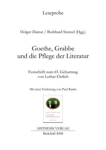 Goethe, Grabbe und die Pflege der Literatur