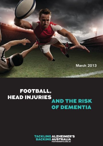 football, head injuries and the risk of dementia - Alzheimer's Australia