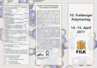 10. Freiberger Polymertag 14.-15. April 2011 - Forschungsinstitut für ...