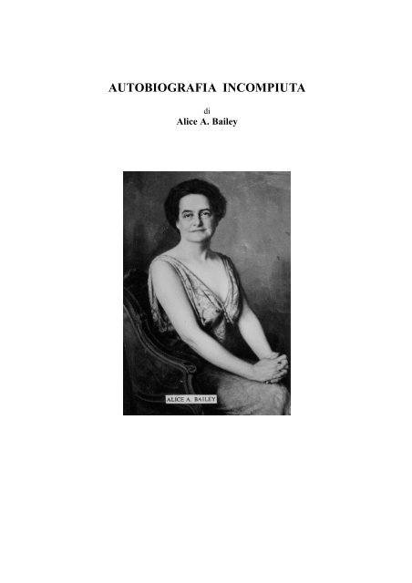 Autobiografia Incompiuta.pdf - Alice Bailey