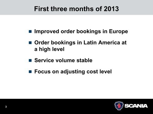 Scania Interim Report January-March 2013 - PrecisionIR