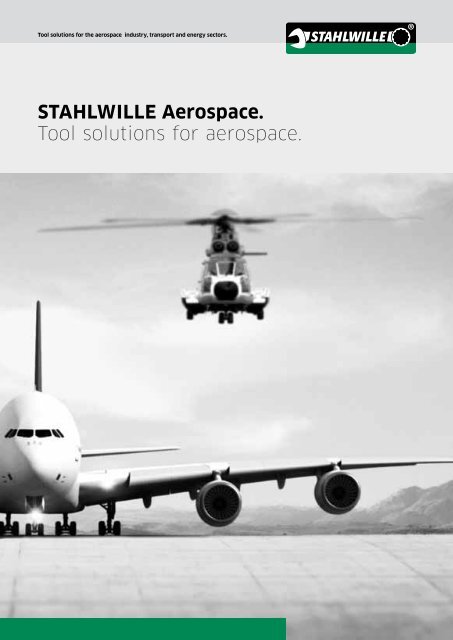 Stahlwille aerospace. Tool solutions for aerospace.