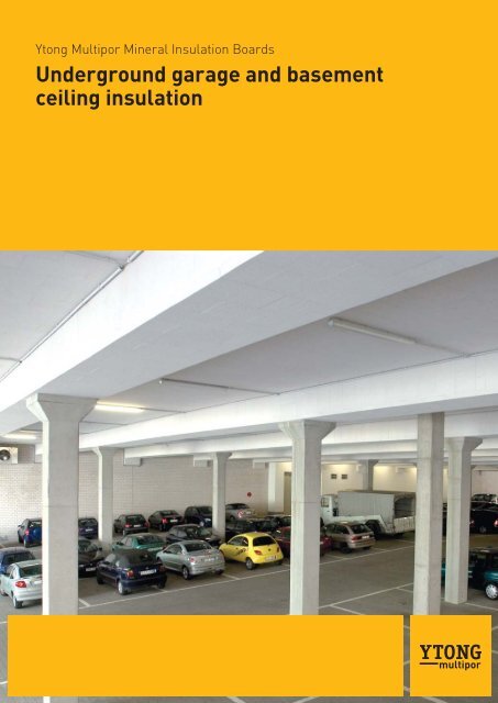 Underground garage and basement ceiling insulation - Xella UK