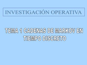 Cadenas de Markov en Tiempo Discreto