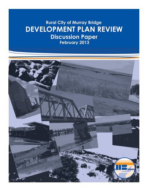 development plan review - Rural City of Murray Bridge - SA.Gov.au