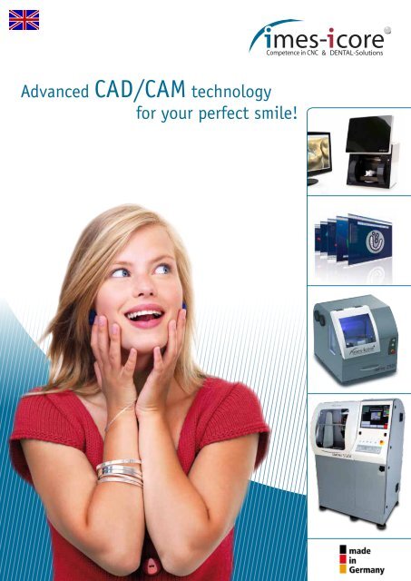 Advanced CAD/CAM technology for your perfect ... - imes-icore GmbH