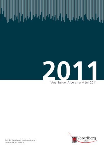 Vorarlberger Arbeitsmarkt Juli 2011
