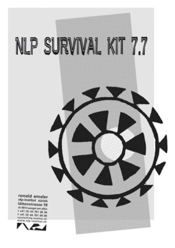 das nlp survival kit 7.7 1 - NLP-Institut ZÃ¼rich, Ronald Amsler