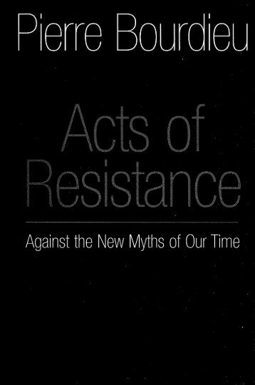 Pierre_Bourdieu_Acts_of_Resistance-_Against_the_New_Myths_of_Our_Time_1998