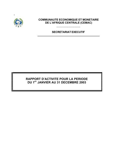 Le Rapport d'Activités 2003 de la CEMAC - IZF