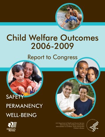 Child Welfare Outcomes 2006-2009 - Administration for Children ...