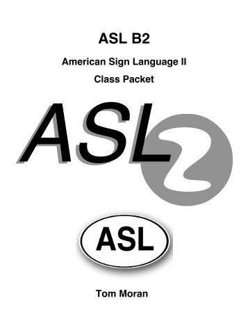 ASL B2 American Sign Language II Class Packet - Bakersfield College
